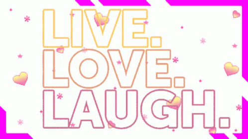 Live Love GIF - Live Love Laugh GIFs