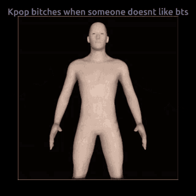 a picture of a man with the words kpop bitches when someone doesnt like bts on it