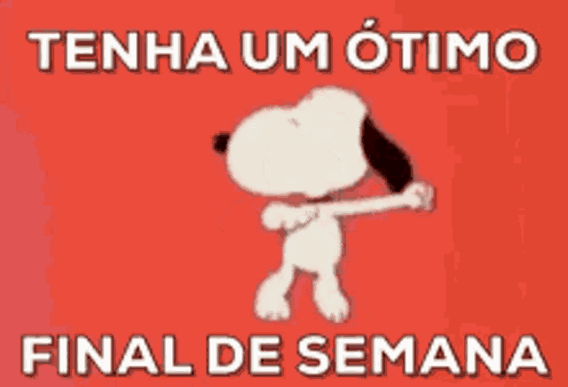a cartoon of snoopy dancing with the words tenha um otimo final de semana