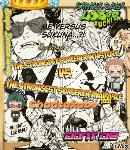 the strongest sorcerer in history vs. the strongest sorcerer available chadsakobe