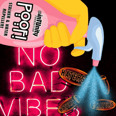 a cartoon of a person spraying a bottle of poop on a neon sign that says no bad vibe