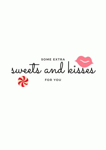 Some Extra Sweets And Kisses For You GIF - Some Extra Sweets And Kisses For You Lips GIFs