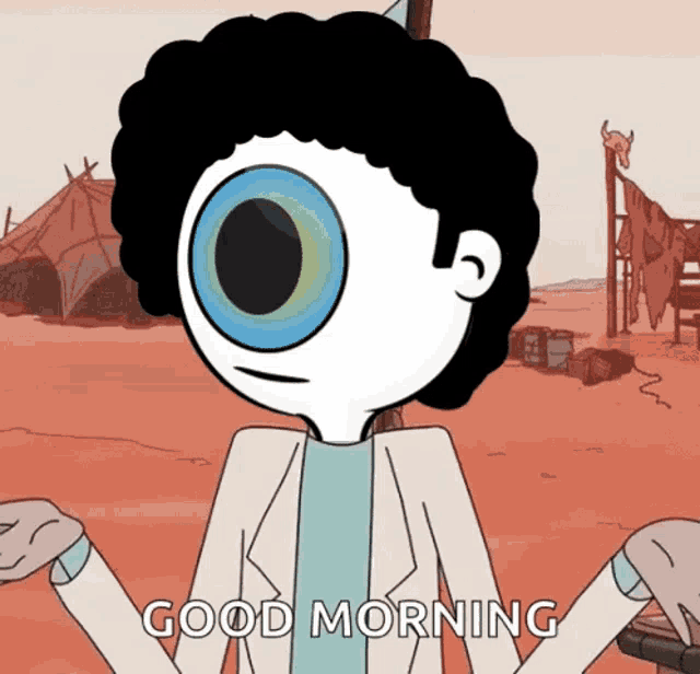 a cartoon character says " good morning " in front of a desert scene