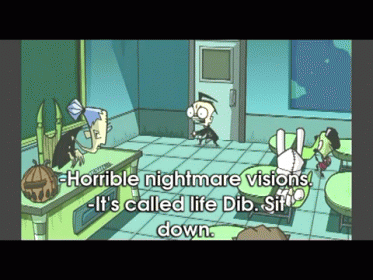 That'S Life GIF - Invaderzim Its Called Life Ms Bitters GIFs