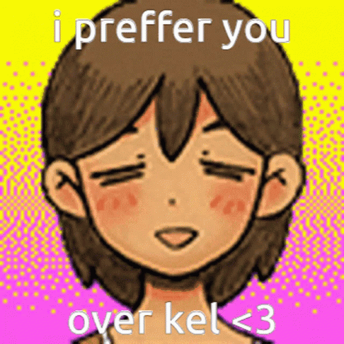 Kel I Preffer You GIF - Kel I Preffer You I Love You GIFs