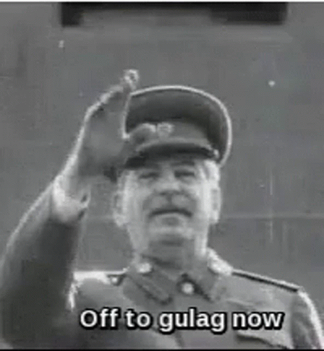 Off To Gulag Gulag GIF - Off To Gulag Gulag Stalin GIFs