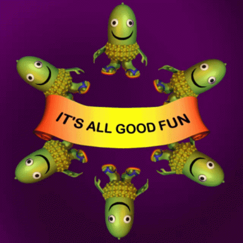 Its All Good Fun Enjoy Yourself GIF - Its All Good Fun Enjoy Yourself Happiness GIFs
