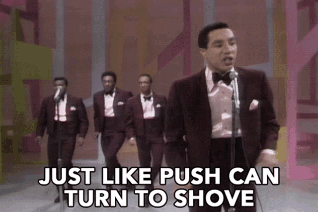 Just Like Push Can Turn To Shove Smokey Robinson GIF - Just Like Push Can Turn To Shove Smokey Robinson The Miracles GIFs
