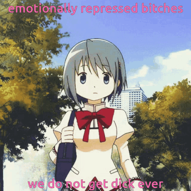 a picture of a girl with the words emotionally repressed bitches