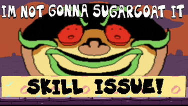 a cartoon character with red eyes and the words " im not gonna sugarcoat it skill issue " below it