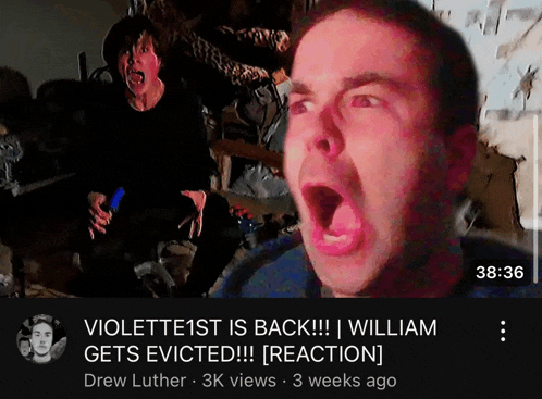 a screenshot of a video that says violette 1st is back william gets evicted reaction