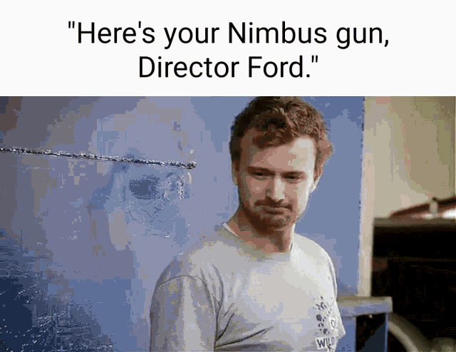 a man standing in front of a blue wall with the words " here 's your nimbus gun director ford " above him