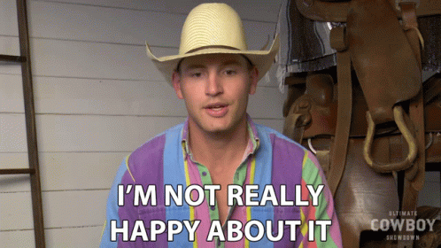 Im Not Really Happy About It Cody Brewer GIF - Im Not Really Happy About It Cody Brewer Ultimate Cowboy Showdown GIFs
