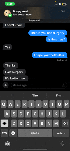 a screenshot of a text message between poopyhead and i hope you feel better