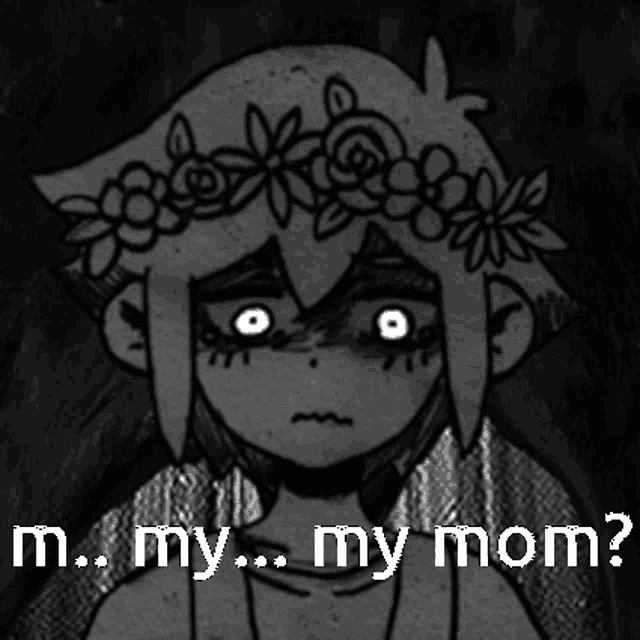 a black and white drawing of a person with a flower crown on their head and the words m. my my mom