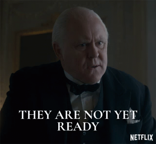 They Are Not Yet Ready John Lithgow GIF - They Are Not Yet Ready John Lithgow Winston Churchill GIFs
