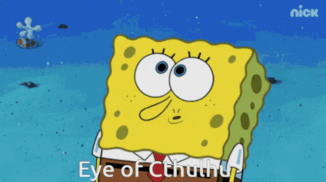 spongebob says " eye of cthulhu " in a nick cartoon