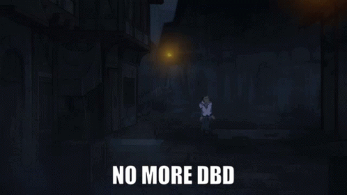 No More Deb No More Dbd GIF - No More Deb No More Dbd Scanlan GIFs