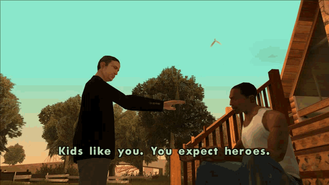 a video game scene with the words kids like you you expect heroes on the bottom