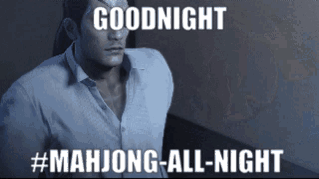 Mahjongallnight Yakuza GIF - Mahjongallnight Yakuza Goodnight GIFs