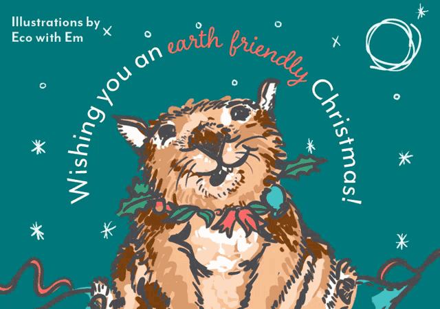 an illustration of a cat with the words wishing you an earth friendly christmas on it