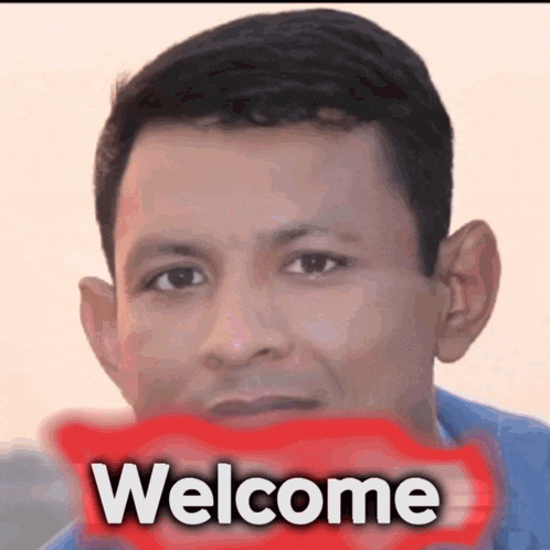 a man 's face is behind a red welcome sign