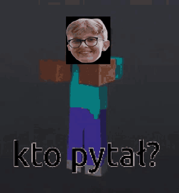 a minecraft character with a picture of a boy on his head and the words kto pytat