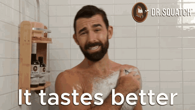 a man taking a shower with the words " it tastes better " on the bottom