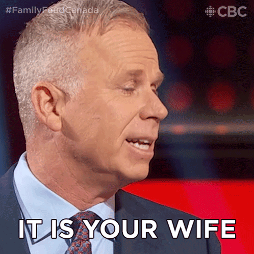 It Is Your Wife Gerry Dee GIF
