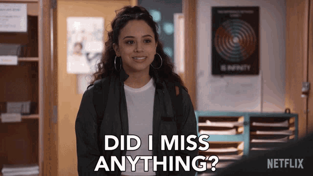 a girl says did i miss anything in front of a netflix sign