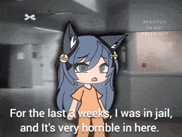 a girl in a jail cell with the words " for the last 3 weeks i was in jail
