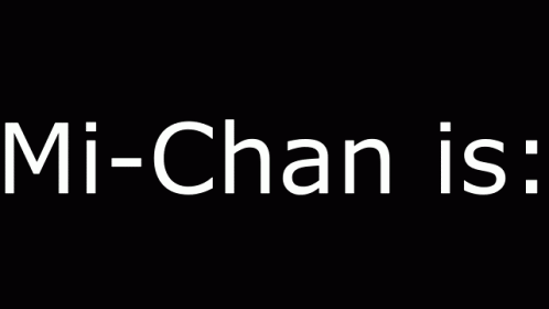 Mi Chan GIF - Mi Chan GIFs