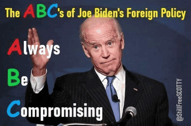 a picture of joe biden with the words " the abc 's of joe biden 's foreign policy " above him