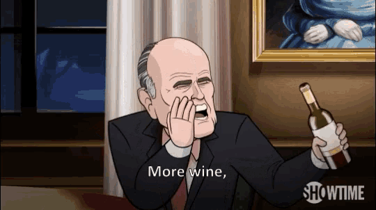 More Wine You God Damn Bastards GIF