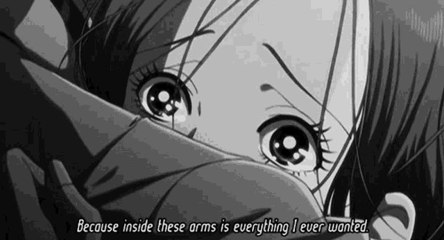 a black and white image of a girl with the words " because inside these arms is everything i ever wanted " on the bottom