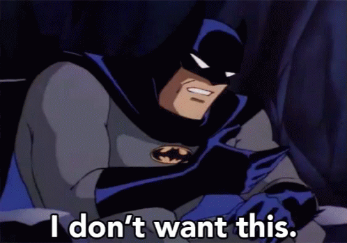 I Don'T Want This GIF - Batman Donotwant Animated GIFs