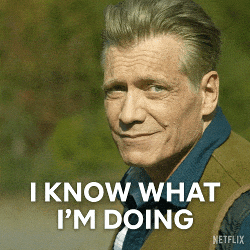 a man says i know what i 'm doing
