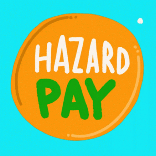 Hazard Pay Is Hero Pay Hero GIF - Hazard Pay Is Hero Pay Hero Essential Worker GIFs