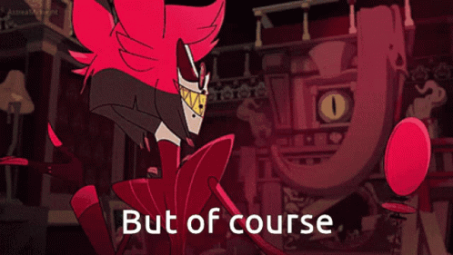 But Of Course Alastor GIF - But Of Course Alastor Yes GIFs