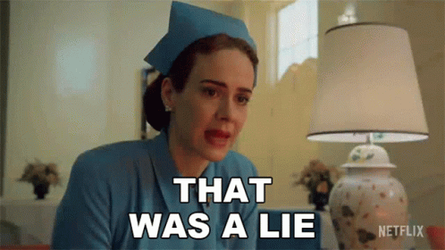 But That Was A Lie Sarah Paulson GIF - But That Was A Lie Sarah Paulson Nurse Mildred Ratched GIFs