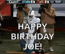 a football player is jumping in the air with the words happy birthday joe .