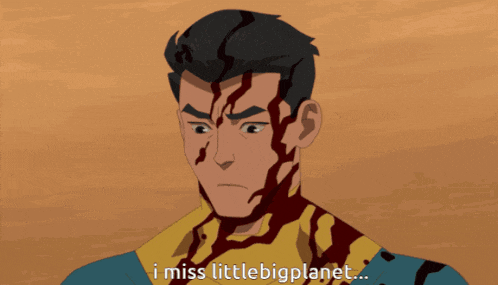 a cartoon of a man with blood on his face says i miss little bigplanet