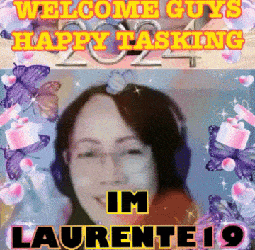 a picture of a woman with the words welcome guys happy tasking im laurente19