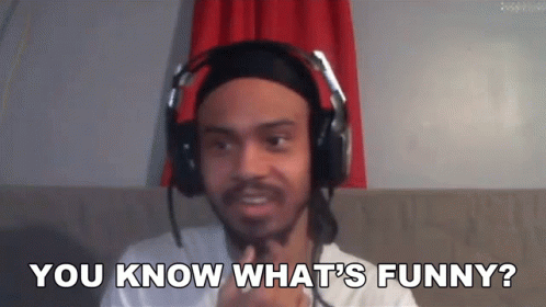 You Know Whats Funny Idomfgc GIF - You Know Whats Funny Idomfgc Wanna Hear Something Funny GIFs