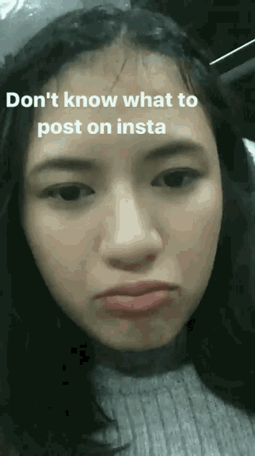 a woman making a funny face with the words " don 't know what to post on insta "