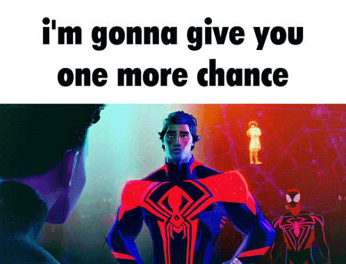 Miguel O'Hara Im Gonna Give You One More Chance GIF - Miguel O'Hara Im Gonna Give You One More Chance Spider Verse GIFs