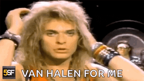 a close up of a man 's face with the words van halen for me written below him