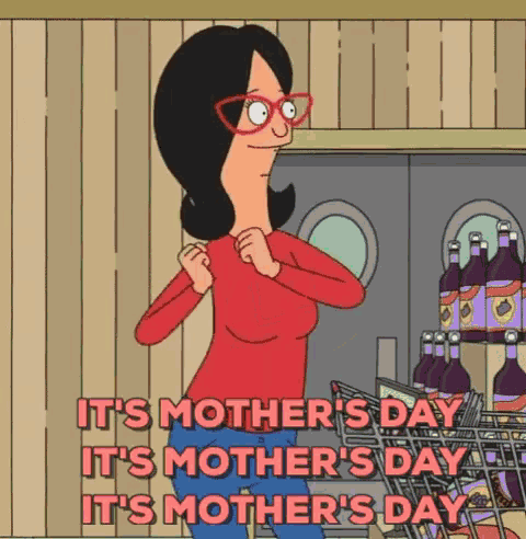 a cartoon of bob 's burgers says it 's mother 's day while holding her shirt