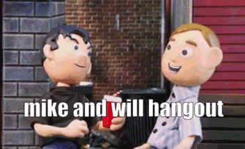 two cartoon characters are standing next to each other with the words " mike and will hangout " on the bottom