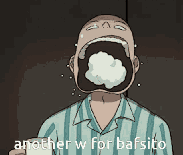 a cartoon of a man with his mouth open and the words " another w for bafsito "